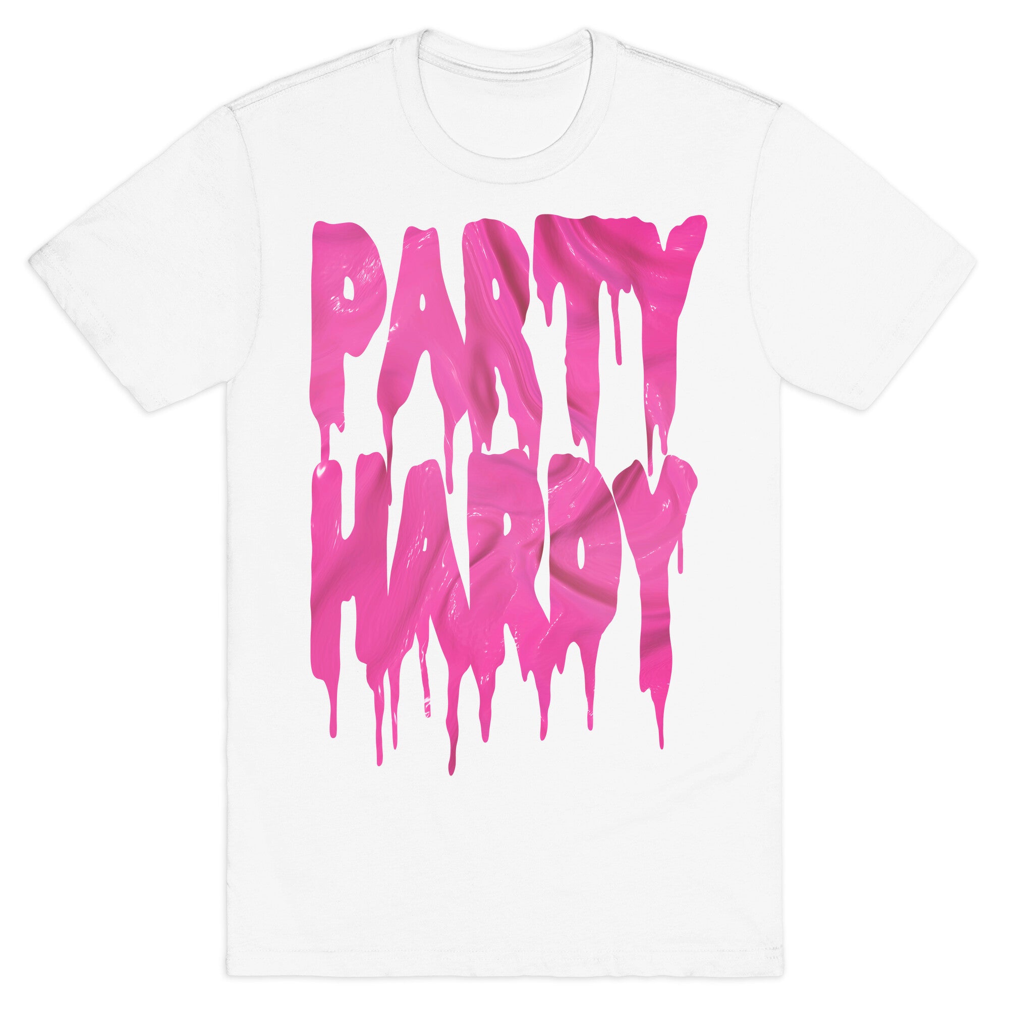 Party Hardy (Pink Drip) T-Shirt